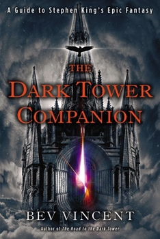 Paperback The Dark Tower Companion: A Guide to Stephen King's Epic Fantasy Book