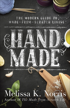 Paperback Hand Made: The Modern Woman's Guide to Made-From-Scratch Living Book