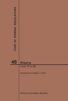 Paperback Code of Federal Regulations Title 46, Shipping, Parts 70-89, 2019 Book