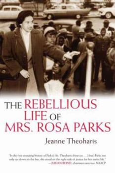 Paperback The Rebellious Life of Mrs. Rosa Parks (Old Edition) Book