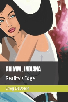 Paperback Grimm, Indiana: Reality's Edge Book