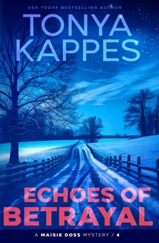 Echoes of Betrayal (Maisie Doss Mystery) - Book #4 of the Maisie Doss Mysteries