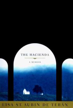 Hardcover The Hacienda: A Memoir Book