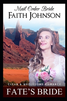Paperback Mail Order Bride: Fate's Bride: Clean and Wholesome Western Historical Romance Book