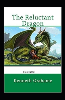The Reluctant Dragon Illustrated