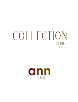 Paperback The Collection - Volume 1 - Ann Elizabeth Book