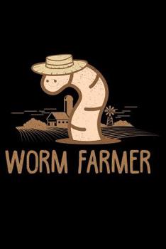 Paperback Journal: Worm Farmer Vermiculture Gardening Farming Compost Black Lined Notebook Writing Diary - 120 Pages 6 x 9 Book