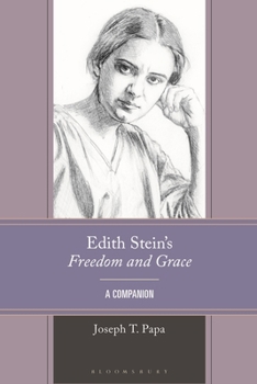 Hardcover Edith Stein's Freedom and Grace: A Companion Book