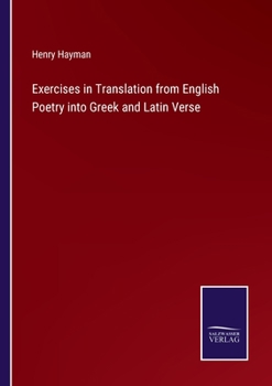 Paperback Exercises in Translation from English Poetry into Greek and Latin Verse Book