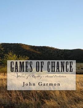 Paperback Games of Chance: Poems of a Country's Social Evolution Book