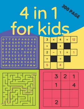 Paperback 4 in 1 for Kids (200 Page): kids wordsearch books age 7-8 yrs, smart games iq , wordsearch junior, easy sudoku puzzle books for kids, teach kids m Book