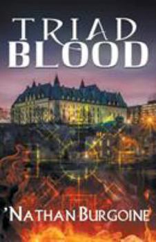 Triad Blood - Book #1 of the Triad Blood