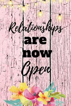 Paperback Relationships Are Now Open: Rustic March 8th Celebration IWD Journal: The Ultimate 6x9 Inch, 93 Fill In Prompt Page Journal For: International Wom Book