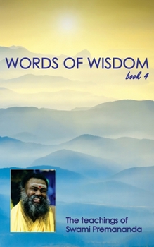 Paperback Words of Wisdom book 4: Teachings of Swami Premananda Book