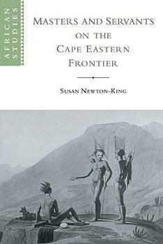 Masters and Servants on the Cape Eastern Frontier, 1760-1803