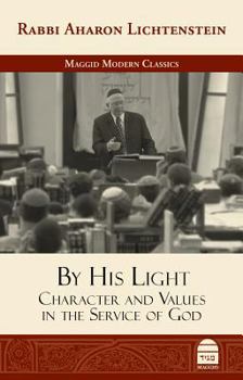 Hardcover By His Light: Character and Values in the Service of God Book