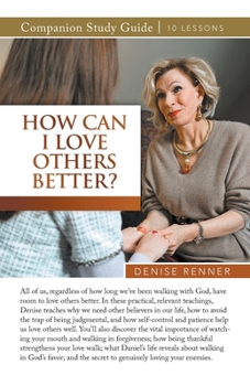 Paperback How Can I Love Others Better? Study Guide Book