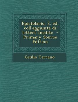 Paperback Epistolario. 2. ed. coll'aggiunta di lettere inedite [Italian] Book