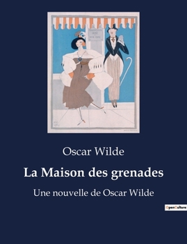 Paperback La Maison des grenades: Un hommage poétique à la beauté et à l'art [French] Book