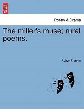 The Miller's Muse; Rural Poems