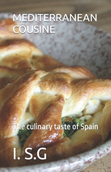 Paperback Mediterranean Cousine: The culinary taste of Spain Book