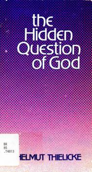 Hardcover The Hidden Question of God Book