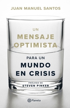 Paperback Un Mensaje Optimista Para Un Mundo En Crisis [Spanish] Book