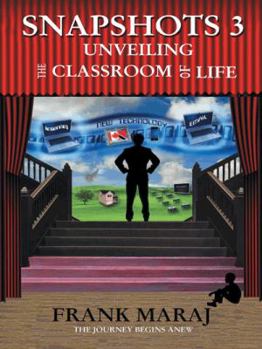 Paperback Snapshots 3: Unveiling the Classroom of Life Book