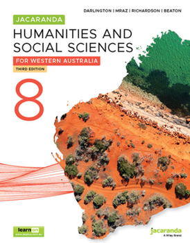 Paperback Jacaranda Humanities and Social Sciences 8 for Western Australia, 3e learnON and Print (Humanities & Social Sciences for WA series) Book