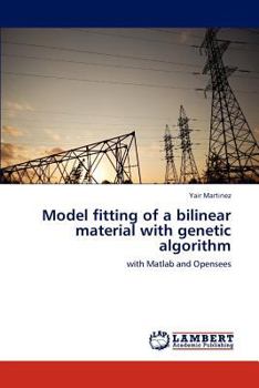 Paperback Model Fitting of a Bilinear Material with Genetic Algorithm Book