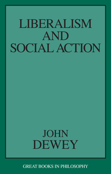 Paperback Liberalism and Social Action Book