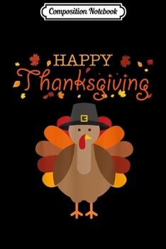 Paperback Composition Notebook: Cute Pilgrim Turkey - Happy Thanksgiving Journal/Notebook Blank Lined Ruled 6x9 100 Pages Book