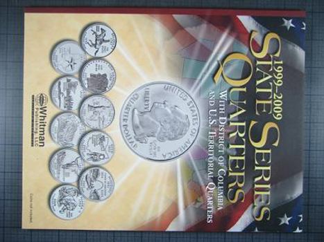 Hardcover Official Whitman Coin Folder: State Series Quarters (DC & Territory): 1999-2009 Book