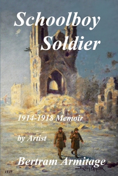 Paperback Schoolboy Soldier - 1914-1918 Memoir Book