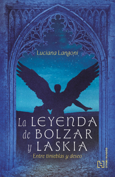 La Leyenda de Bolzar Y Laskia / The Legend of Bolzar and Laskia (Spanish Edition)