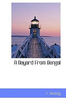 Paperback A Bayard from Bengal Book