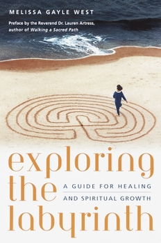 Paperback Exploring the Labyrinth: A Guide for Healing and Spiritual Growth Book