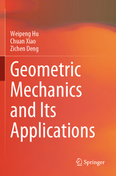 Paperback Geometric Mechanics and Its Applications Book