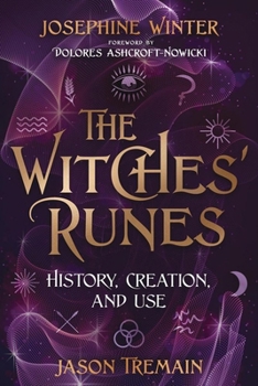 Paperback The Witches' Runes: History, Creation, and Use Book
