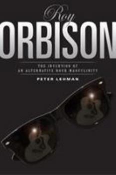 Paperback Roy Orbison: Invention of an Alternative Rock Masculinity Book