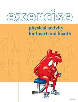 Paperback Exercise for Heart & Health: Physical Activity for Heart & Health Book