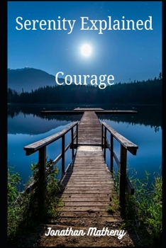 Paperback Serenity Explained: Courage Book
