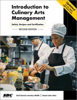 Paperback Introduction to Culinary Arts Management: Safety, Recipes and Certification Book