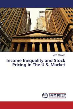 Paperback Income Inequality and Stock Pricing in the U.S. Market Book