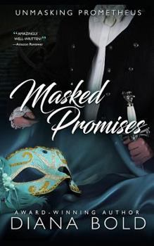 Masked Promises - Book #2 of the Unmasking Prometheus