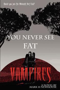 Paperback You Never See Fat Vampires Book