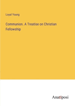 Paperback Communion. A Treatise on Christian Fellowship Book