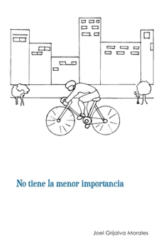Paperback No tiene la menor importancia [Spanish] Book