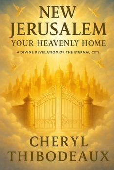 Paperback New Jerusalem Your Heavenly Home Book
