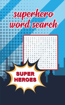 Paperback Superhero Wordsearch: The Most Action Packed Word Search Book